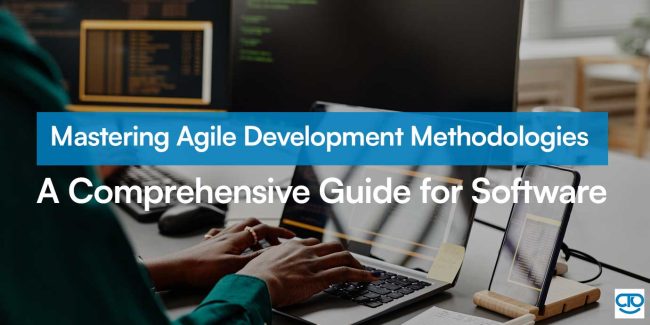 Woman working on a projects | Mastering Agile Development Methodologies